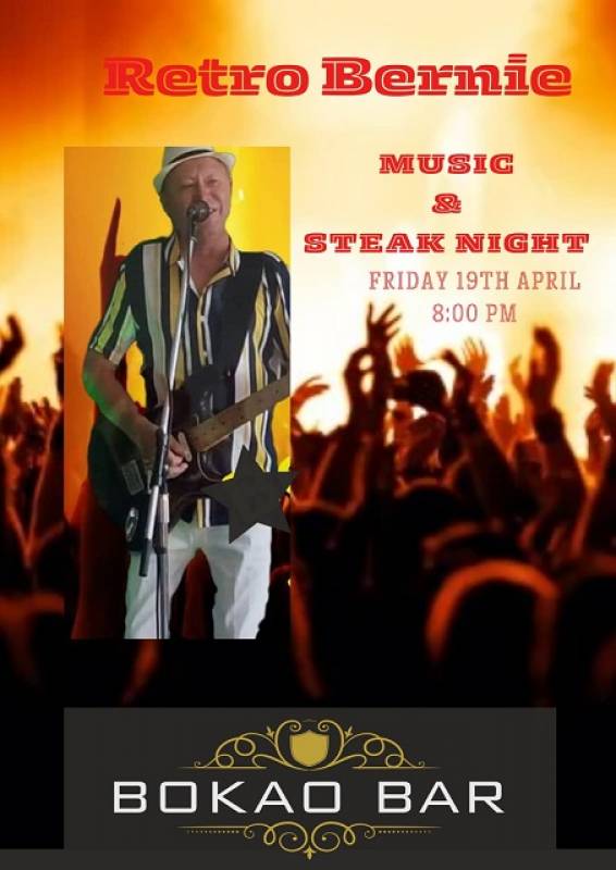 April 19 Steak Night and Bernie Retro appearing at the Bokao Bar, Condado de Alhama Golf Resort